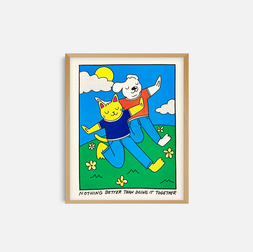 Affiche sérigraphie 'Nothing Better Than Doing it Together '